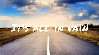 WET-IT&#39;S ALL IN VAIN(LIRIK)