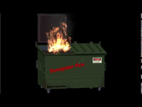 Dumpster Fire