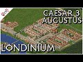 Caesar 3 Augustus - Londinium Mission 10 | Let's Play 2024!