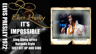 Elvis 1972 It&#39;s Impossible THE BEST HQ Lyrics