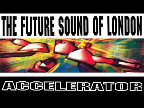 T̲h̲e̲ F̲u̲t̲u̲r̲e̲ S̲o̲u̲n̲d̲ o̲f̲ L̲o̲n̲d̲o̲n̲ - A̲c̲c̲e̲l̲e̲r̲a̲t̲o̲r̲ [Full Album, low bit rate]