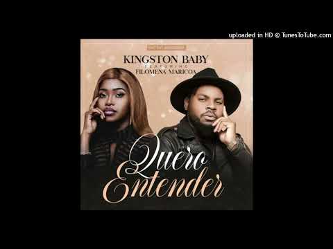 Kingston Baby - Quero Entender (feat. Filomena Maricoa)