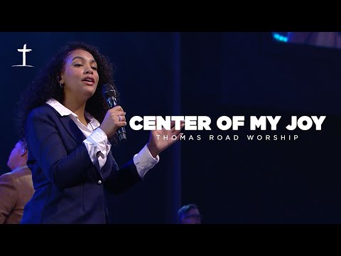 Center of My Joy - LU Praise x Thomas Road Worship (Live)