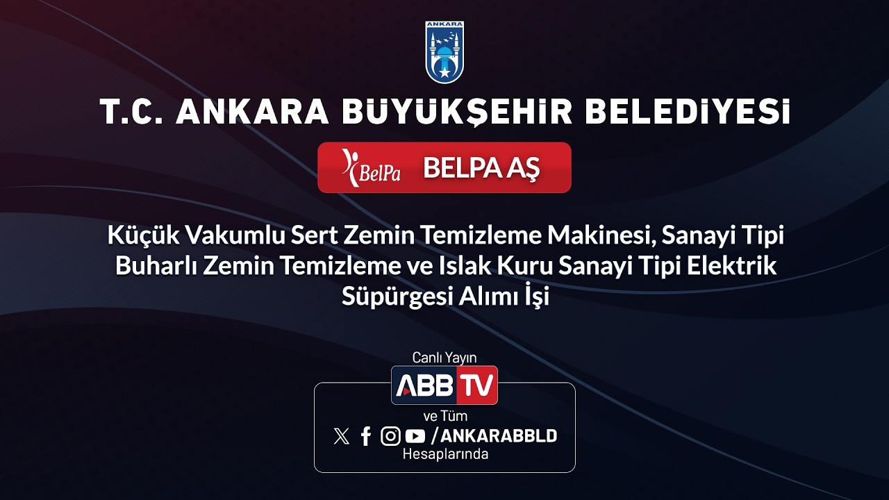KbELPA AŞ - Sanayi Tipi Buharlı Zemin Temizleme ve Islak Kuru Sanayi Tipi Elektrik Süpürgesi Alımı