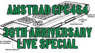 Retro Special - Amstrad CPC464 30th Anniversary Live (Abridged)