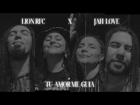 TU AMOR ME GUIA (Video oficial) - LION RFC FT JAH LOVE