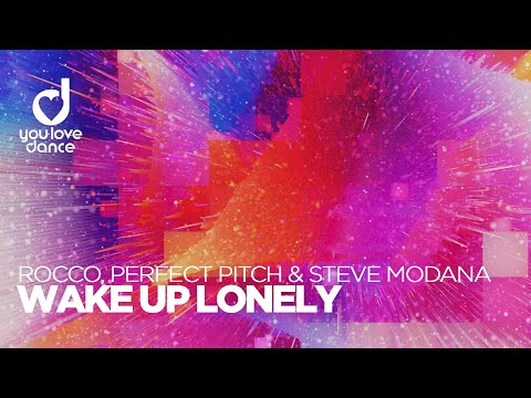 Rocco, Perfect Pitch & Steve Modana – Wake Up Lonely