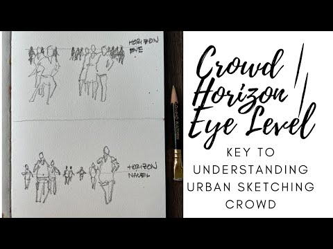 Crowd * Horizon * Eye-Level | Key to Understanding Urban Sketching Crowd (6 min)