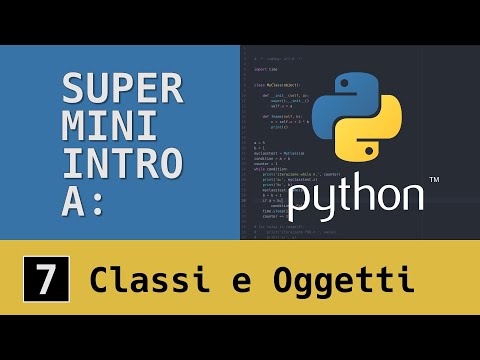 super mini intro to: Python - 07 - Classes and objects