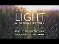 Welcome to A Moment of Light with Roma Downey