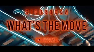 Rich Rocka - Whats The Move