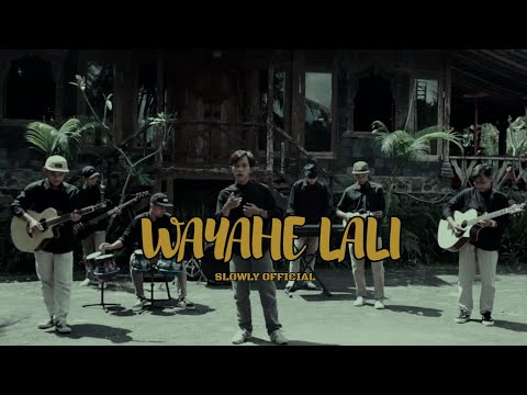Slowly Official - Wayahe Lali (Official Music Video)