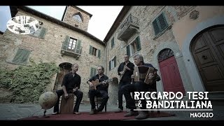 Riccardo Tesi & Banditaliana : Maggio (live) - The Zest of Minute