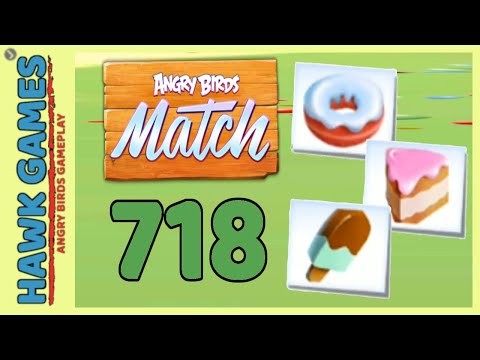 Angry Birds Match ⭐ Level 718 - Walkthrough, No Boosters
