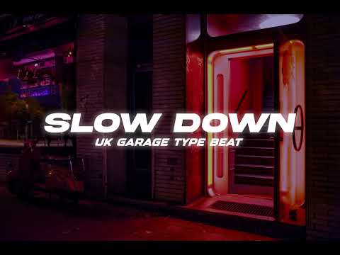 [FREE] Bad Boy Chiller Crew x AJ Tracey Type Beat ''Slow Down'' 2023 | Uk Garage Type Beat