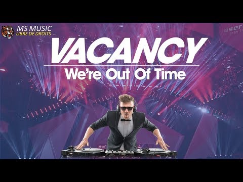 We're Out Of Time - Vacancy