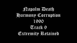 Napalm Death Harmony Corruption Track 9 Extremity Retained