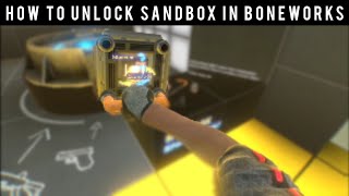 How To Unlock Sandbox In Boneworks!
