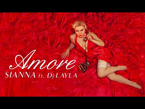 SiAnna - AMORE ft. Dj Layla  (Official Video)