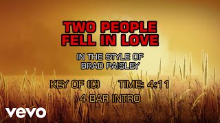 Brad Paisley - Two People Fell In Love (Karaoke)