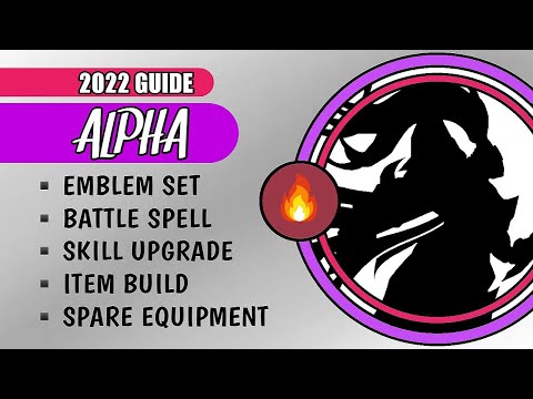 🔥 Alpha 2022 Guide: Best Build and Emblem Set for Alpha | Mobile Legends