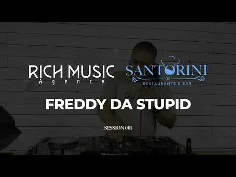 Freddy Da Stupid - Mix Live SESSION 001 at  @santorini