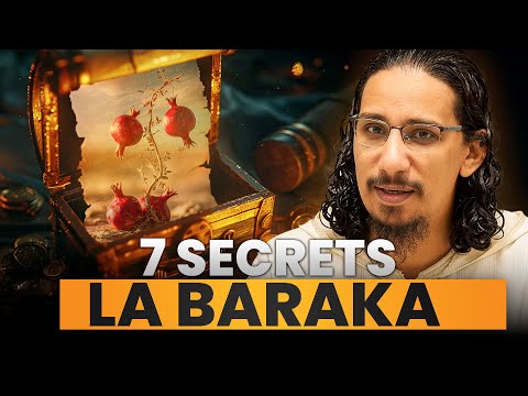 Les 7 secrets pour avoir la baraka dans sa vie