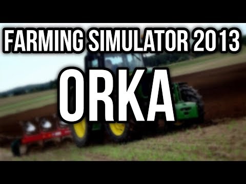 ☆ ORKA 2016 ☆ JOHN DEERE & BELARUS ☆ FARMING SIMULATOR 2013 ☆