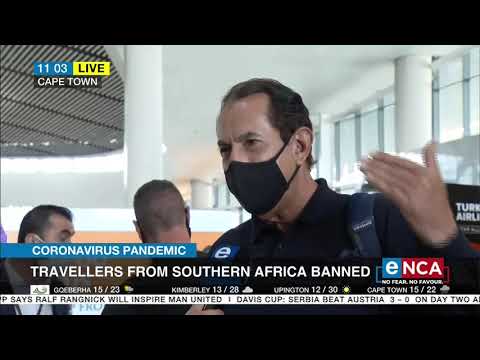 Travellers from Southern Africa banned