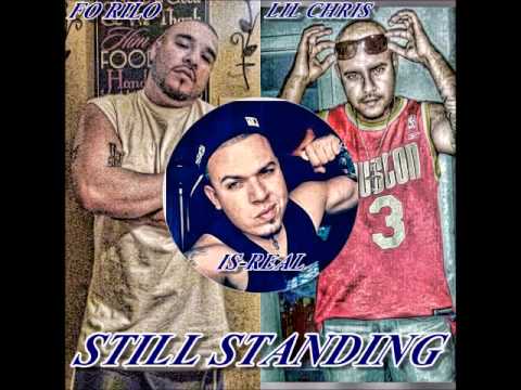 IS REAL - STILL STANDING FT. LIL CHRIS, FO RILO