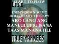 TRUE YANKEES AKO ANG MANANAEG By DR AD