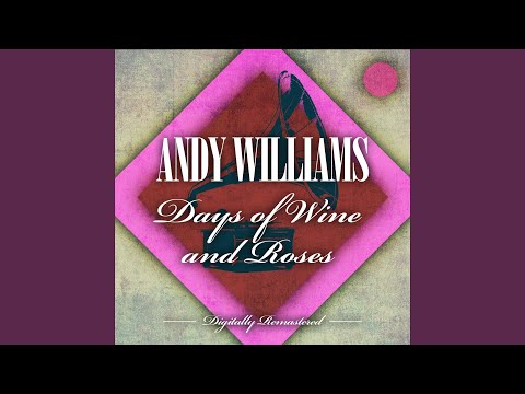 Days of Wine and Roses