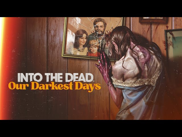 Titulný obrázok Youtube videa s názvom Into the Dead: Our Darkest Days