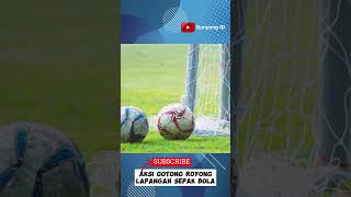 Download lagu Hut RI 17 Agustus - Gotong Royong Lapangan sepak bola mp3