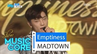 [Comeback Stage] MADTOWN - Emptiness, 매드타운 - 빈칸 Show Music core 20160625