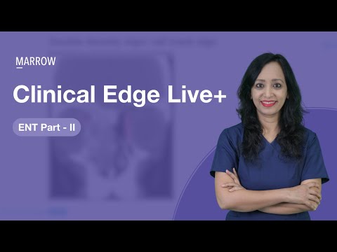 Clinical Edge Live+ - ENT Part 2