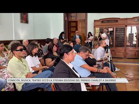 Comedy, music, and theater: this is the 37th edition of the Charlot Award in Salerno.