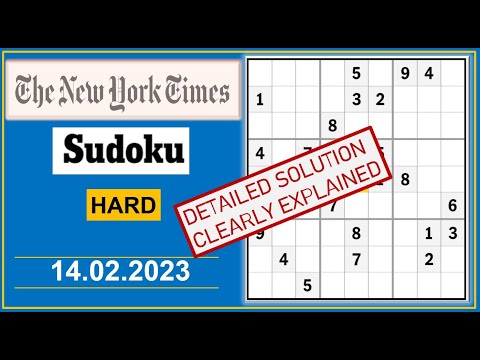 New York Times Hard Sudoku  Feb  14, 2023 -  Step By Step Solution
