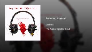 Sane vs. Normal Music Video