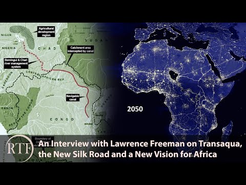 Transaqua Project RTF Dialogues with Lawrence Freeman: Transaqua, the New Silk Road and a ...