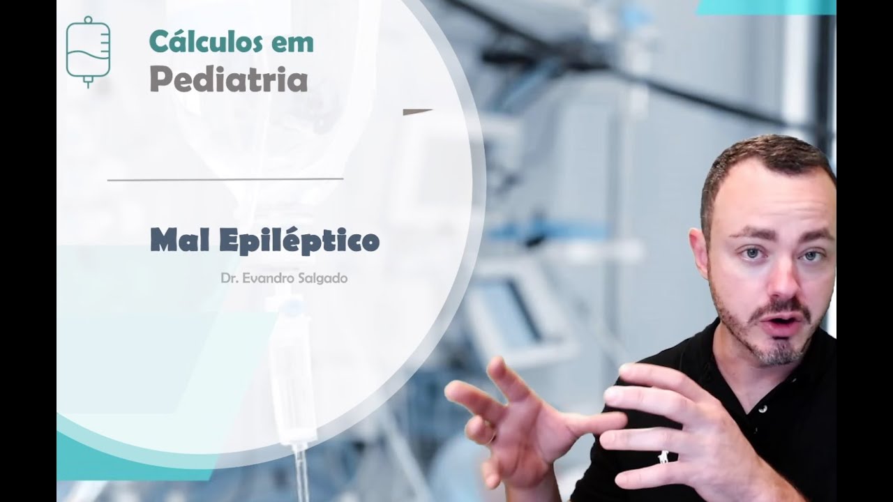 Tratando o Mal Epiléptico (Maratona de Emergências Pediátricas)