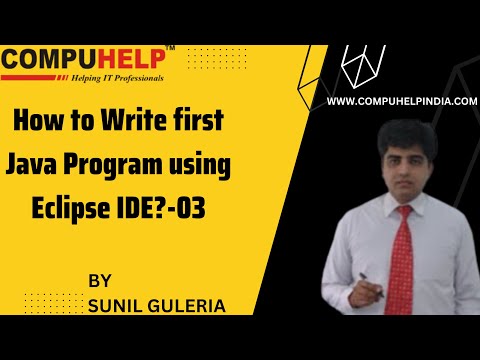 How To Write First Java Program Using Eclipse Ide Core Java Tutorial In Hindi Www Compuhelp In