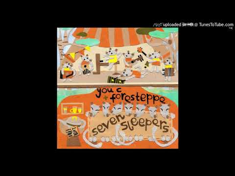 you c + foresteppe - Seven Sleepers