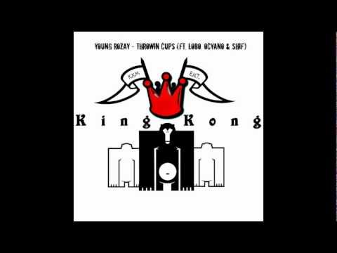 Young Rozay - Throwin Cups (Ft. Lo-Bo, Ocyano & Shif)