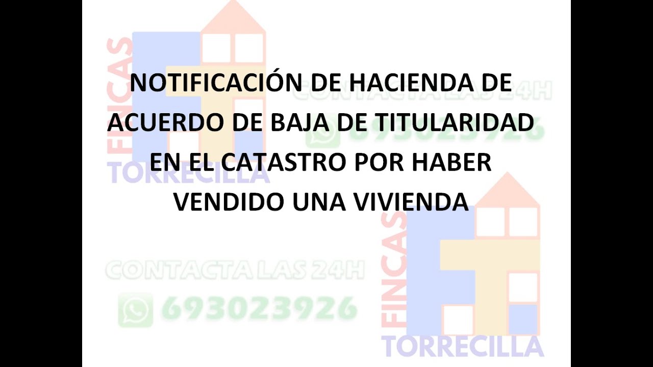 Notificación de hacienda de acuerdo de baja de titularidad en catastro por venta de una vivienda