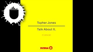Topher Jones feat. Katie Sky - Talk About It (Cover Art)