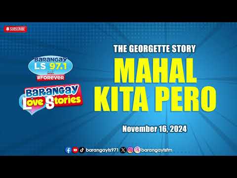 MAHAL KITA PERO - GEORGETTE | Papa Dudut | Barangay Love Stories