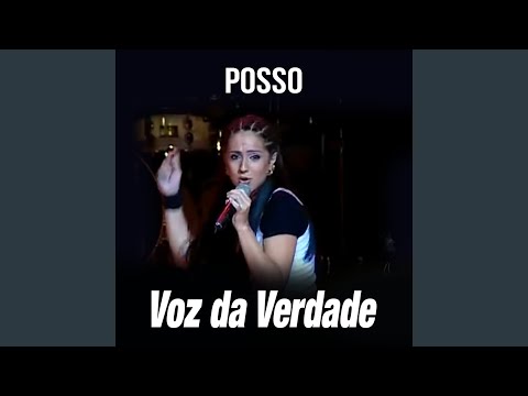 Posso - Voz da Verdade