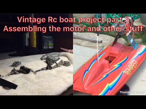 Vintage Rc boat project part 3 assembling the motor and other stuff
