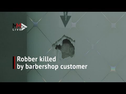 Centurion barbershop customer on the run after killing robber